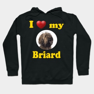 I Love My Briard Hoodie